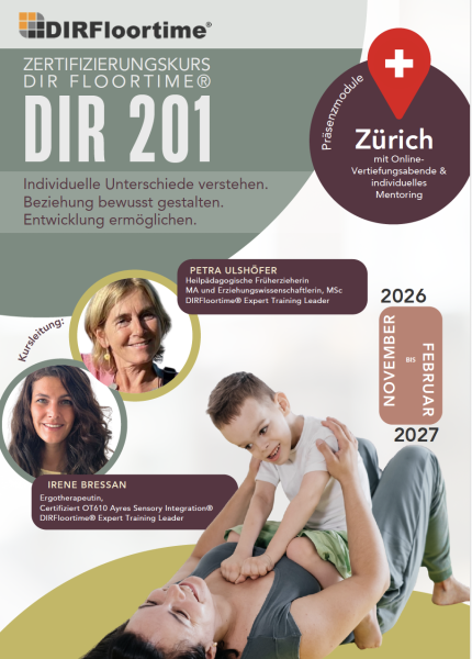 Erstmals neu in Zürich: DIRFloortime® 201 – Basiszertifikatskurs 